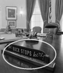 Harry Truman's The Buck Stops Here Sign